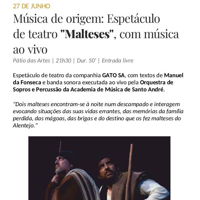 Música de origem: Espetáculo de teatro 'Malteses', com música ao vivo