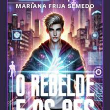 Apresentação do livro 'o Rebelde e os aes', de Mariana Frija Semedo