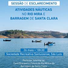 Sessão de esclarecimento - Atividades Náuticas no Rio Mira e Barragem de Santa Clara