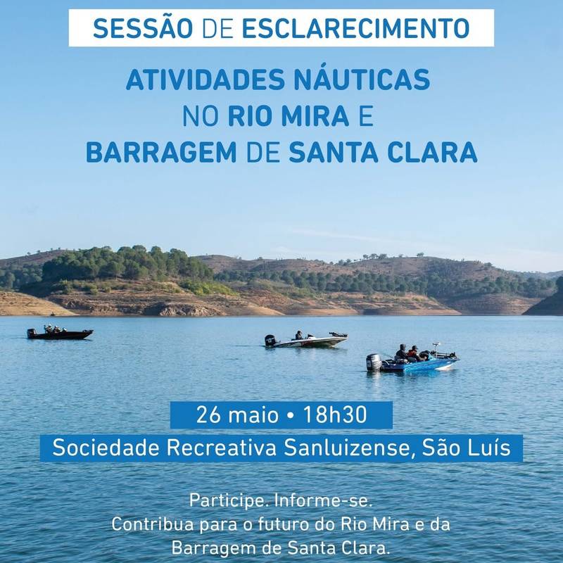 Sessão de esclarecimento - Atividades Náuticas no Rio Mira e Barragem de Santa Clara