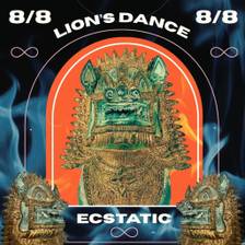 8/8 Ecstatic Lion’s Dance
