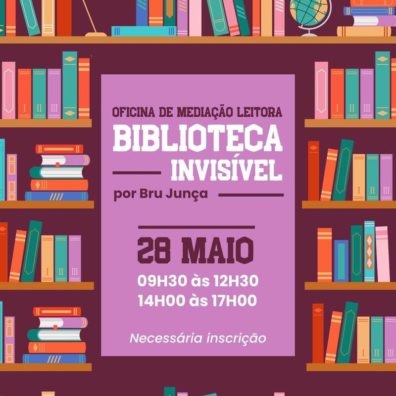 “Biblioteca Invisível: Oficina de Mediação Leitora”