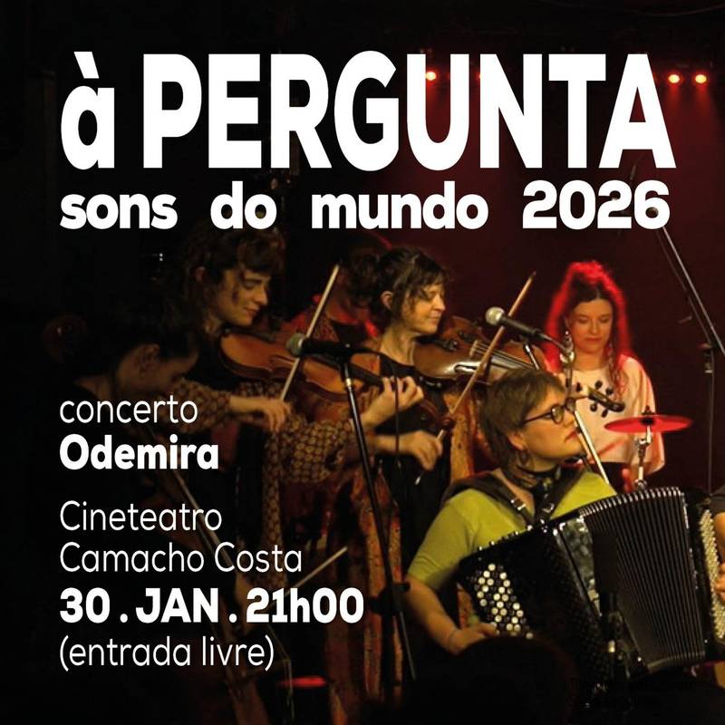 Espetáculo “à Pergunta | sons do mundo”
30 Jan '26