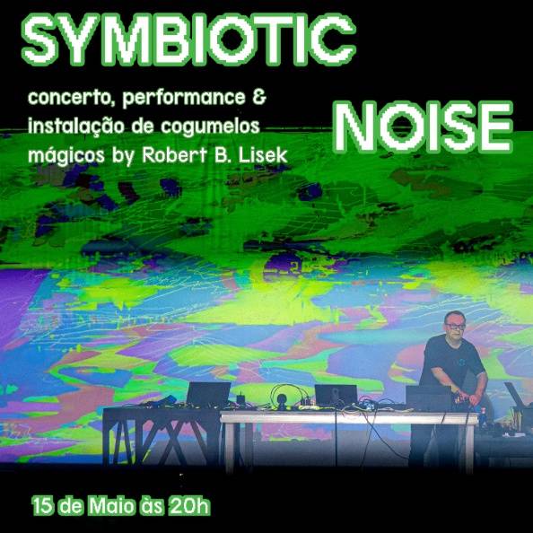 SYMBIOTIC NOISE - concert