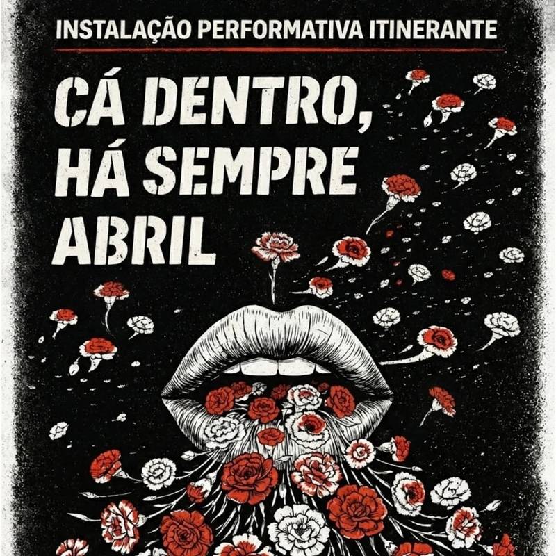 “Cá dentro, há sempre abril”