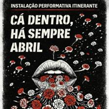 “Cá dentro, há sempre abril”