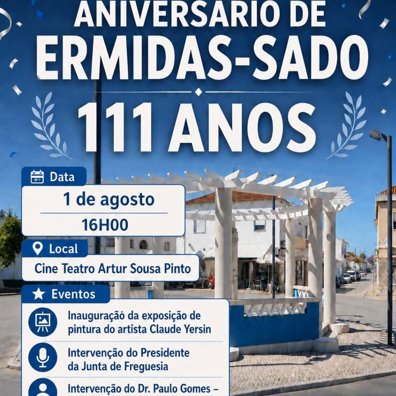 11.º aniversário de ermidas-sado – Comemoração do aniversário da localidade de Ermidas-Sado