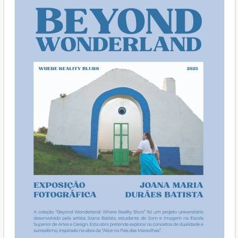 Exposição fotográfica “Beyond Wonderland: Where Reality Blurs”