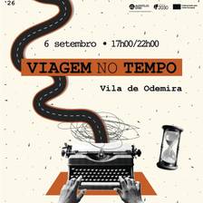 “Viagem no Tempo” – a Vila de Odemira