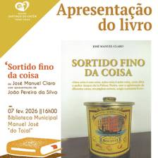 Apresentação do livro “Sortido fino da coisa” de José Manuel Claro