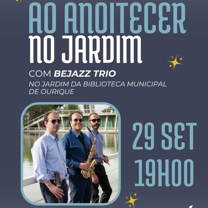 Ao anoitecer no jardim com bejazz trio | Espetáculo Musical