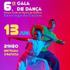 6.ª Gala de Dança Santiago Cacém