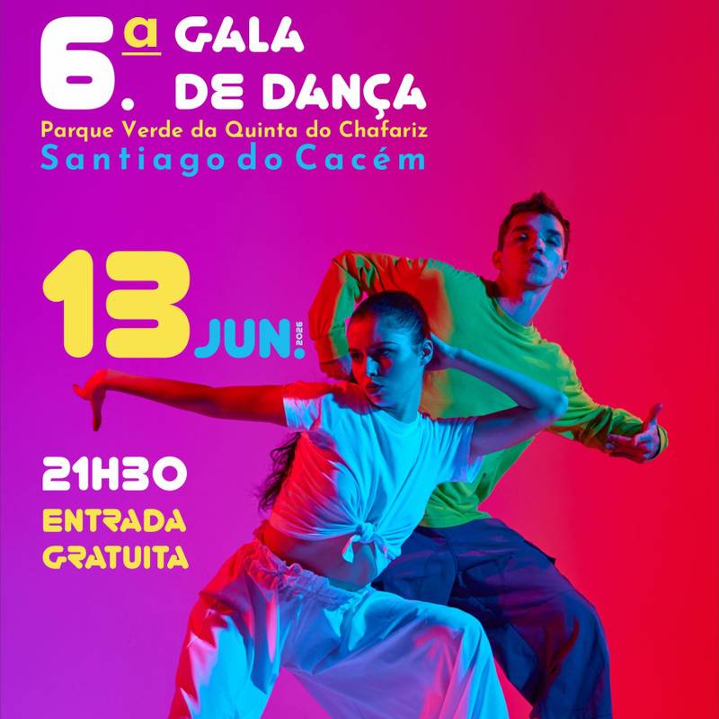 6.ª Gala de Dança Santiago Cacém