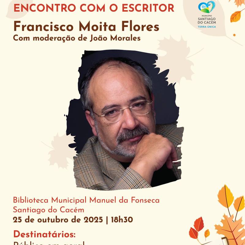Encontro com o escritor Francisco Moita Flores