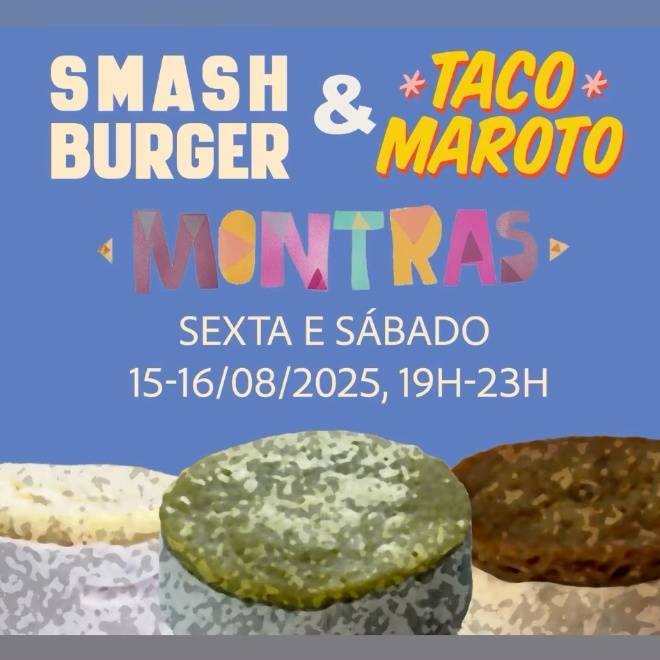 Smash burger & Taco maroto @ Montras São Luís