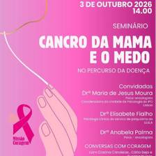 Seminário Cancro da Mama e o Medo
