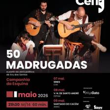 EmCena: '50 Madrugadas', pela Companhia da Esquina
