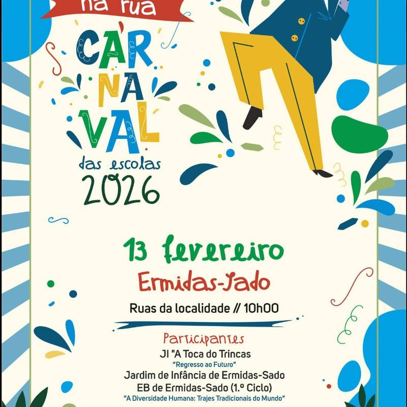 Carnaval Escolar 2026 – Festa de Rua Ermidas-Sado