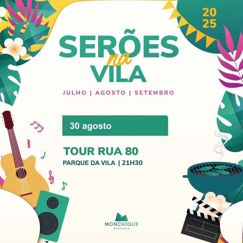 "Serões na Vila" | Tour Rua 80