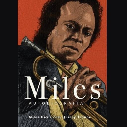 Apresentação do livro 'Miles - Autobiografia', de Miles Davis com Quincy Troupe (Ed. Fantasma