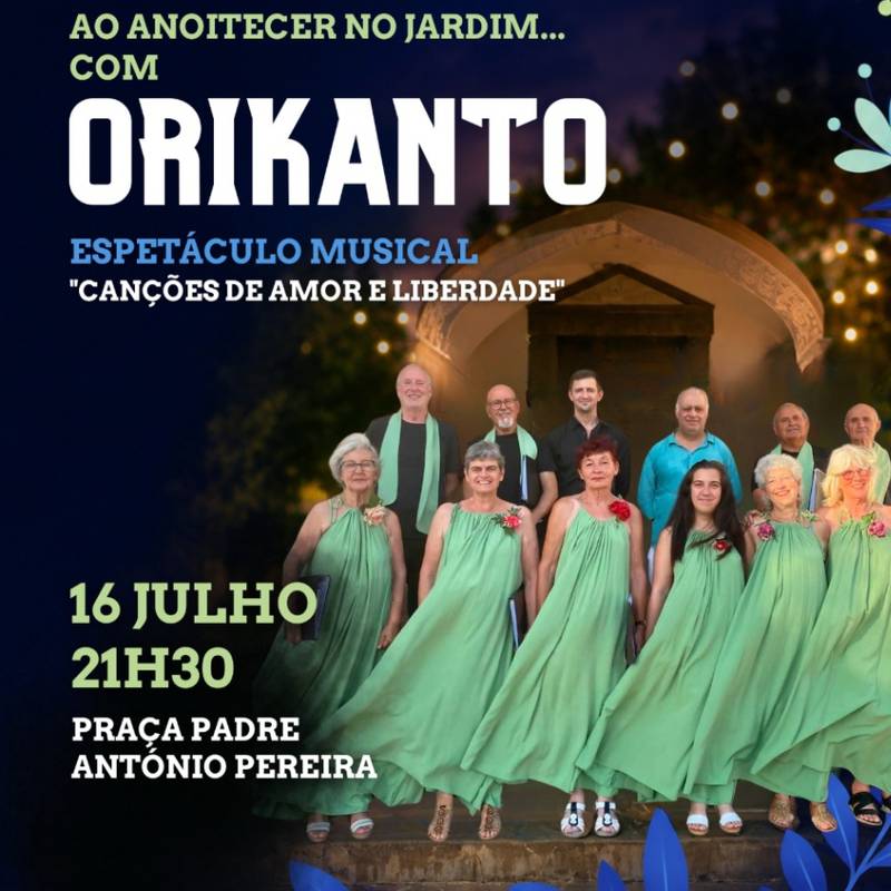 Ao Anoitecer no Jardim… com o grupo orikanto i "Canções de Amor e Liberdade"